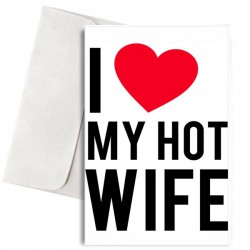 Κάρτα Αγάπης – I Love my Hot Wife