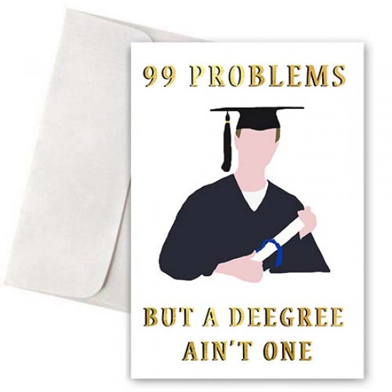 Κάρτα Αποφοίτησης “99 Problems” Κάρτα Αποφοίτησης “99 Problems”