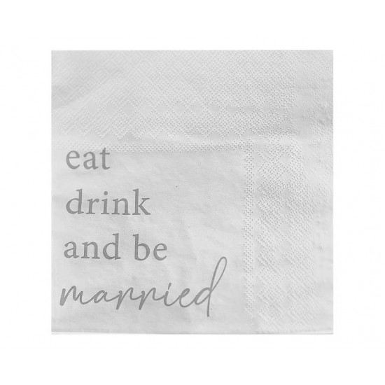 Χαρτοπετσέτες Μεγάλες Γάμου "Eat Drink and Be Married" / 16 τεμ. Χαρτοπετσέτες Μεγάλες Γάμου "Eat Drink and Be Married" / 16 τεμ.