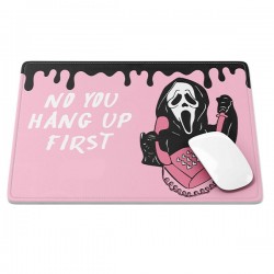 Mouse Pad Scream – You hang up first