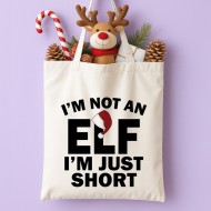 Τσάντα Χριστουγεννιάτικη Χιουμοριστική – I’m not an Elf