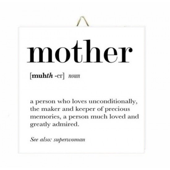 Καδράκι Ξύλινο “Mother means..” Καδράκι Ξύλινο “Mother means..”